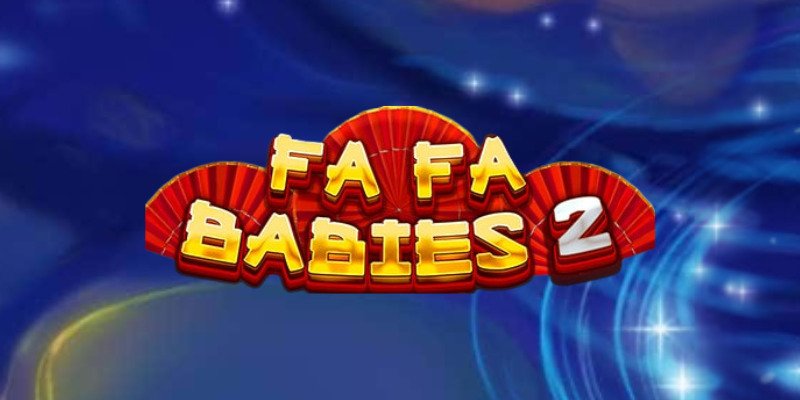 Fa Fa Babies 2 Casino